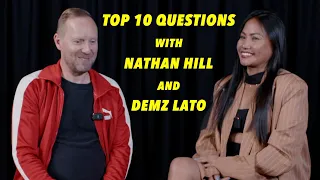 Top 10 Questions with Nathan Hill & Demz Lato