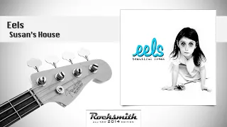 Eels, Susan's House 100% (Rocksmith Bass)