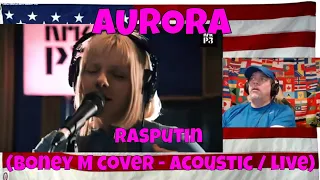 AURORA - Rasputin (Boney M cover - acoustic / live) - REACTION