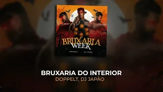 FAIXA 6 - BRUXARIA DO INTERIOR ☂️ - (DJ JAPÃO & DOPPELT)