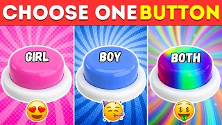 Choose One Button! 😱 GIRL or BOY or BOTH Edition 💙❤️🌈