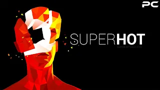 SUPERHOT | Gameplay Walkthrough FULL GAME | No Commentary