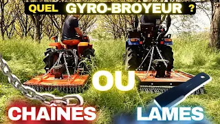 DES CHAINES ou DES LAMES ? COMPARATIF entre les Gyrobroyeurs .