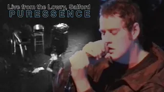 Puressence - Live from the Salford Lowry (01/12/2003)