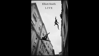 Elliott Smith - Self Titled Live