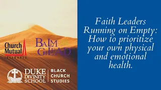 Faith Leaders Running on Empty: How to prioritize your own physical and emotional health.
