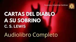 Cartas del Diablo a su sobrino por C. S. Lewis | Audiolibro Completo