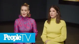 Sarah Paulson Reveals Her Favorite Things About Co-Star Sandra Bullock | PeopleTV