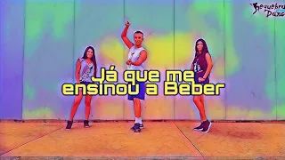 Já que me ensinou a Beber - Os Barões Da Pisadinha | Coreografia: Requebra Dance Cia de Dança