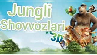 Jungli Shovvozlari (Multfilm_ Ozbek tilida) HD _ Б(360P)