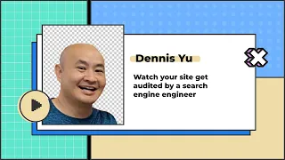 Technical SEO audit: watch your site get SEO audited - Dennis Yu