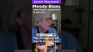 The first Prog album of all time, Justin Haywards talks about Moody Blues, “Days of Future Passed”