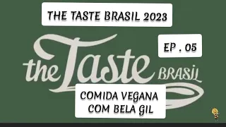 THE TASTE BRASIL 2022 TEMPORADA 6 EP. 05