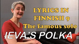 IEVA'S POLKA LYRICS TUTORIAL 9 – The famous solo