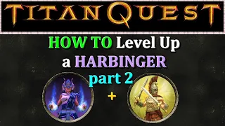 Titan Quest: HOW TO Level Up a HARBINGER in 2024!