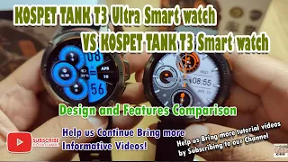 KOSPET TANK T3 Ultra Smart watch VS KOSPET TANK T3 Smart watch - Design and Features Comparison