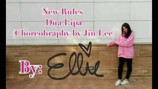 New Rules - Dua Lipa (Choreography by Jin Lee) [Dance Cover by Ellie]