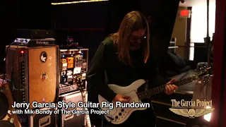 Mik Bondy of The Garcia Project - Jerry Garcia inspired guitar rig walkthrough