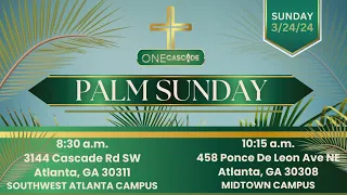 Sunday Worship Service 3-24-24 (8:30am Service) | Southwest Atlanta