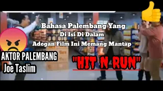 Aktor Asli Palembang Lubuk Linggau Joe Taslim dalam film Hit n Run