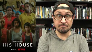 His House | Movie Review