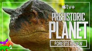 Prehistoric Planet - Forests - Initial Thoughts + Review | FINAL EPISODE