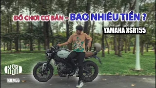 Yamaha XSR155 Lên Đồ Chơi Cơ Bản - Tốn Bao Nhiêu Tiền ?