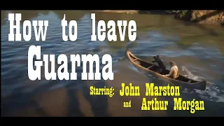 ☠︎⠀How to leave Guarma  (Starring: Arthur & John.)