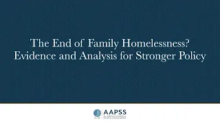 The End of Family Homelessness? Evidence and Analysis for Stronger Policy