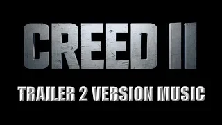 CREED 2 Trailer 2 Music Version | Movie Trailer Theme Song II