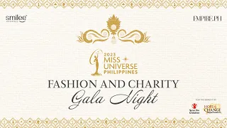 LIVE: Charity and Fashion Gala | Miss Universe Philippines 2023