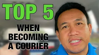 Top 5 Things YOU Need to know before becoming an Independent Courier