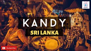 Kingdom of Kandy | Sri Lanka | Your Next Destination | kani Travel Log