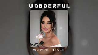 Safir Haji & Celhis - Wonderful (Orginal Mix) | Celal Ay Remix