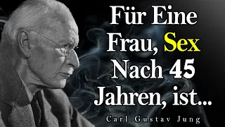 Wunderschöne Carl Gustav Jung Zitate Über Frauen und das Leben | Zitate, Aphorismen, Weise Gedanken