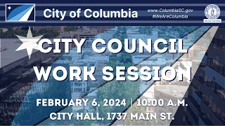 City Council Work Session | February 6, 2024