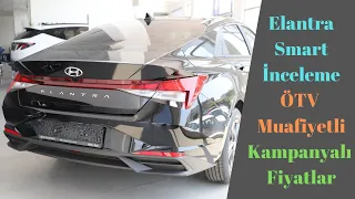 Hyundai Elantra Smart İnceleme/ ÖTV Muafiyetli/ Güncel Fiyatlar/Hangi Pakette Ne Özellik Var/Gör-Tan