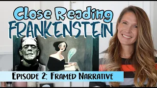 Frankenstein by Mary Shelley: A Close Reading