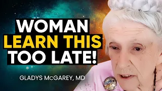 103-Year-Old Wisdom You CAN'T IGNORE: 6 LIFE LESSONS People Learn TOO LATE! | Dr. Gladys McGarey