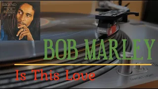 BOB MARLEY - Is This Love (HD Vinyl)
