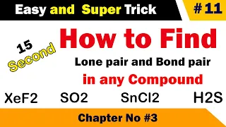 Trick to find lone pair and bond pair || How to calculate bond pair and lone pair of electrons?