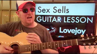 How To Play Sex Sells Guitar Lovejoy // easy guitar tutorial beginner lesson easy chords