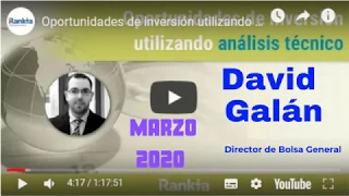 🔑Oportunidades de INVERSIÓN con David Galán y Consultorio de ►BOLSA con Rankia marzo 2020📈