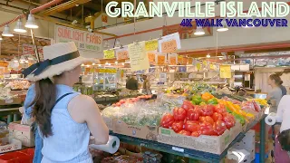 Vancouver Summer Trip (July 2021) - Granville Island - Vanier Park - Public Market - 4K Walk Canada