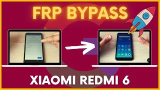 Xiaomi Redmi 6 FRP Bypass without PC