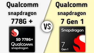 Snapdragon 778G Plus vs Snapdragon 7 Gen 1 – what's a better? | TechToBD