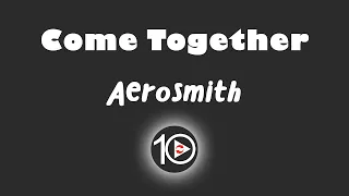 Aerosmith - Come Together 10 Hour NIGHT LIGHT Version