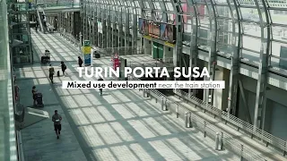 A Torino Porta Susa una piattaforma multifunzionale in un hub strategico