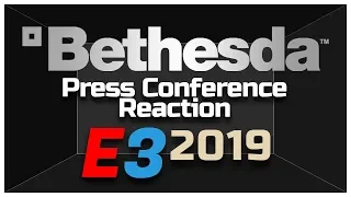 Bethesda Showcase Reaction - E3 2019