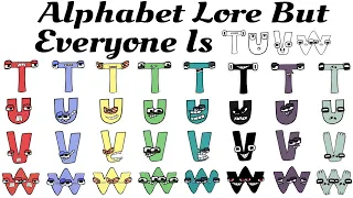 ALPHABET LORE A-Z But Everyone is TUVW ( FULL VERSION )